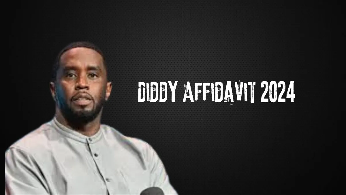 Diddy Affidavit 2024