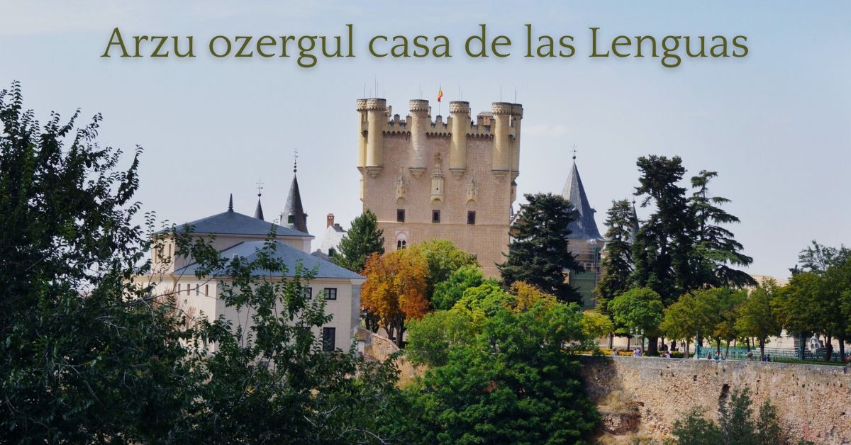 arzu ozergul casa de las lenguas