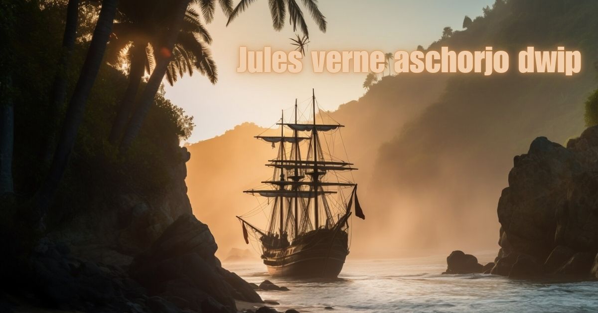 jules verne aschorjo dwip